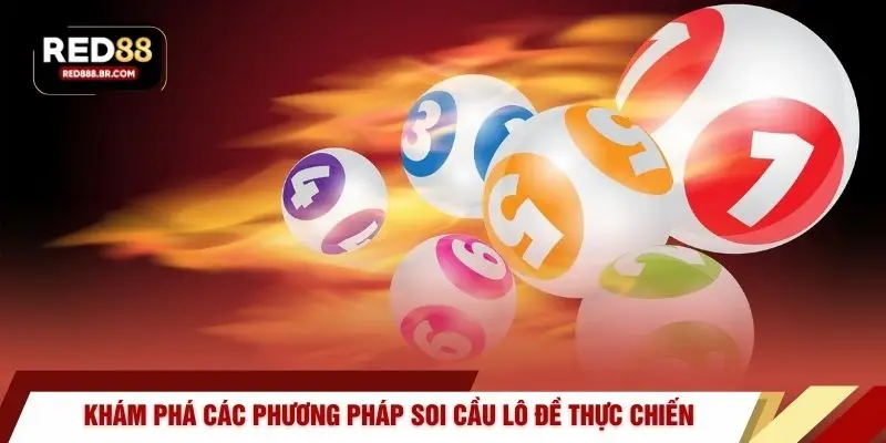 Khám phá các phương pháp soi cầu lô đề thực chiến
